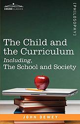 Cover of 'The School and the Child' by John Dewey