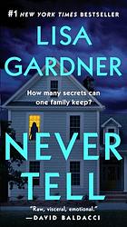 Cover of 'Never Tell' by Lisa Gardner