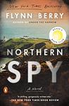 Cover of 'Northern Spy' by Flynn Berry
