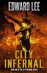 Cover of 'City Infernal' by Edward Lee
