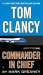 Cover of 'Commander In Chief' by Mark Greaney