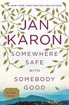 Cover of 'Somewhere Safe With Somebody Good' by Jan Karon