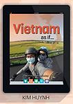 Cover of 'Vietnam As If?' by Kim Huynh