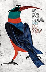 Cover of 'The 10pm Question' by Kate De Goldi
