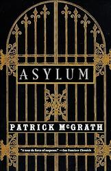 Cover of 'Asylum' by Patrick McGrath