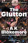Cover of 'The Glutton' by A. K. Blakemore