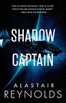 Cover of 'Shadow Captain' by Alastair Reynolds