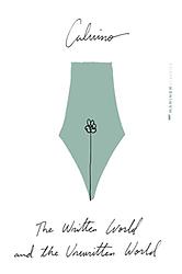 Cover of 'The Written World And The Unwritten World' by Italo Calvino