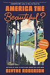 Cover of 'America The Beautiful?' by Blythe Roberson