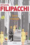 Cover of 'Love Creeps' by Amanda Filipacchi