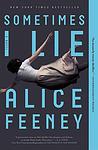 Cover of 'Sometimes I Lie' by Alice Feeney