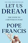 Cover of 'Let Us Dream' by Pope Francis