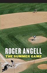 Cover of 'The Summer Game' by Roger Angell