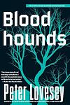 Cover of 'Bloodhounds' by Peter Lovesey