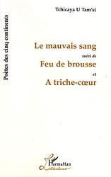 Cover of 'Le Mauvais Sang   Feu De Brousse   à Trisse Coeur' by Tchicaya U. Tam'si