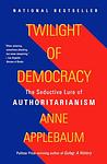 Cover of 'Twilight Of Democracy' by Anne Applebaum