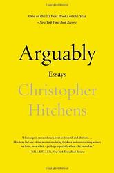 Cover of 'Arguably' by Christopher Hitchens