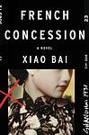 Cover of 'French Concession' by Xiao Bai