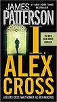 Cover of 'I, Alex Cross' by James Patterson