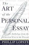 Cover of 'The Art Of The Personal Essay' by Phillip Lopate