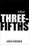 Cover of 'Three Fifths' by John Vercher