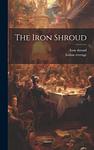 Cover of 'The Iron Shroud' by William Mudford