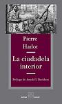 Cover of 'La Ciudadela Interior' by Pierre Hadot