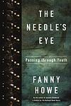 Cover of 'The Needle's Eye' by Fanny Howe