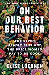 Cover of 'On Our Best Behavior' by Elise Loehnen