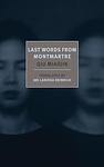 Cover of 'Last Words From Montmartre' by Qiu Miaojin