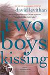Cover of 'Two Boys Kissing' by David Levithan