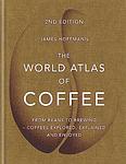 Cover of 'The World Atlas Of Coffee' by James Hoffmann