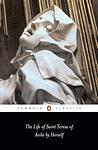 Cover of 'The Life Of Saint Teresa Of Avila By Herself' by Teresa of Avila