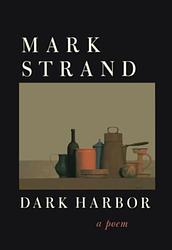 Cover of 'Dark Harbor' by Mark Strand