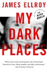 Cover of 'My Dark Places' by James Ellroy