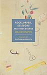 Cover of 'Rock, Paper, Scissors And Other Stories' by Maxim Osipov
