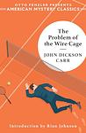 Cover of 'The Problem Of The Wire Cage' by John Dickson Carr