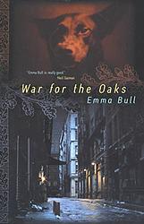 Cover of 'War For The Oaks' by Emma Bull