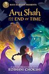 Cover of 'Aru Shah And The End Of Time' by Roshani Chokshi