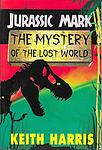 Cover of 'Jurassic Mark/Mystery/Lost World' by Keith Harris