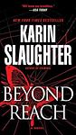 Cover of 'Beyond Reach' by Karin Slaughter