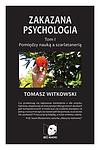 Cover of 'Zakazana Psychologia Tom 1' by Tomasz Witkowski