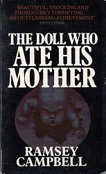 Cover of 'The Doll Who Ate His Mother' by Ramsey Campbell