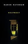 Cover of 'Helpmeet' by Naben Ruthnum