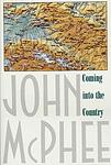 Cover of 'Coming into the Country' by John McPhee