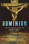 Cover of 'Dominion' by Tom Holland