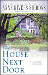 Cover of 'The House Next Door' by Anne Rivers Siddons