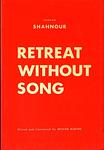 Cover of 'Retreat Without Song' by Shahan Shahnur