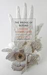 Cover of 'The Bridge Of Beyond' by Simone Schwarz-Bart