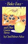 Cover of 'Bake Face And Other Guava Stories' by Opal Palmer Adisa